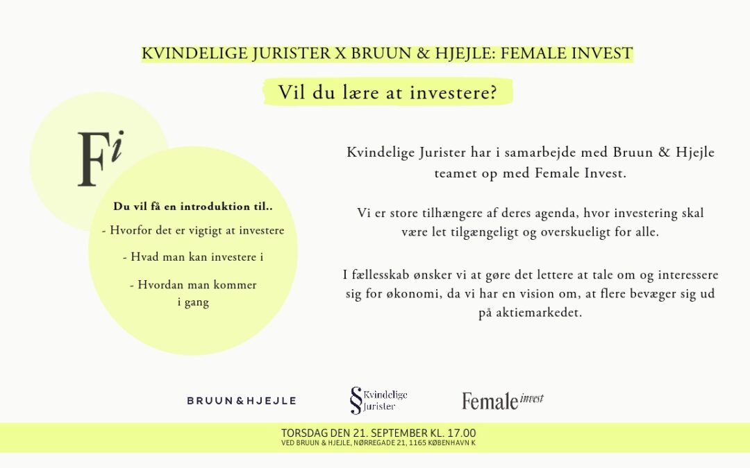 Kvindelige Jurister x Bruun & Hjejle: Lær at investere med Female Invest