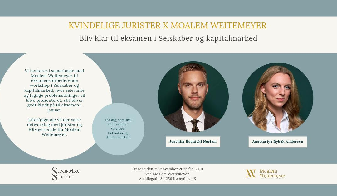 Bliv klar til eksamen i Selskaber og Kapitalmarked – Kvindelige Jurister x Moalem Weitemeyer