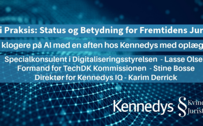 AI i Praksis: Status og betydning for fremtidens jurist – Kvindelige Jurister x Kennedys