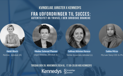 Kvindelige Jurister x Kennedys – Fra udfordringer til succes: Autencitet og trivsel i den juridiske branche